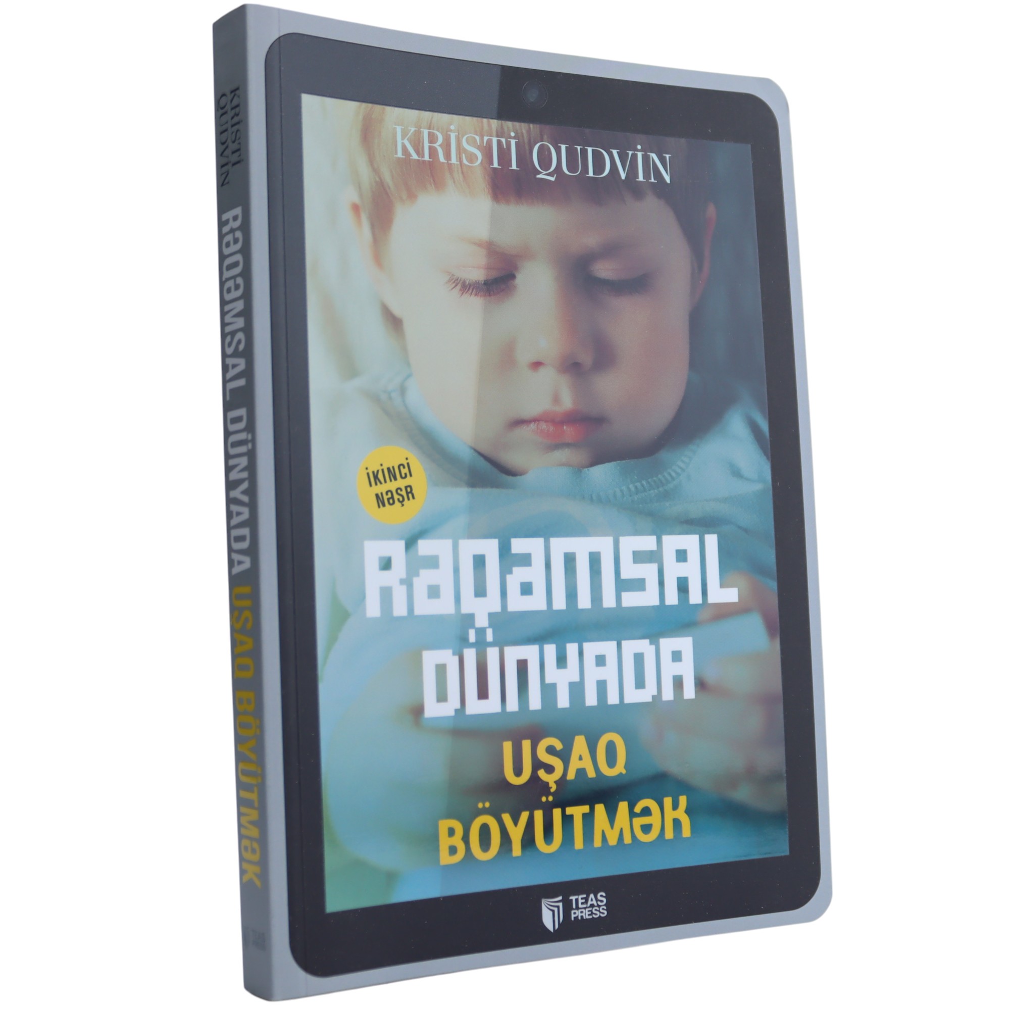 Rəqəmsal dünyada uşaq böyütmək KRİSTİ QUDVİN